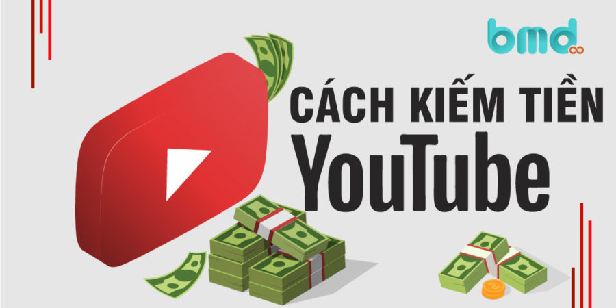 Cách kiếm tiền trên youtube