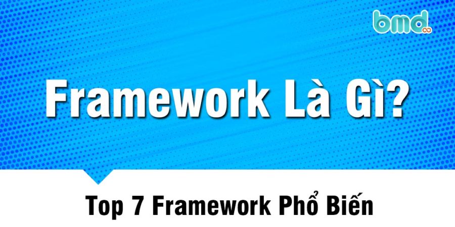 Framework là gì
