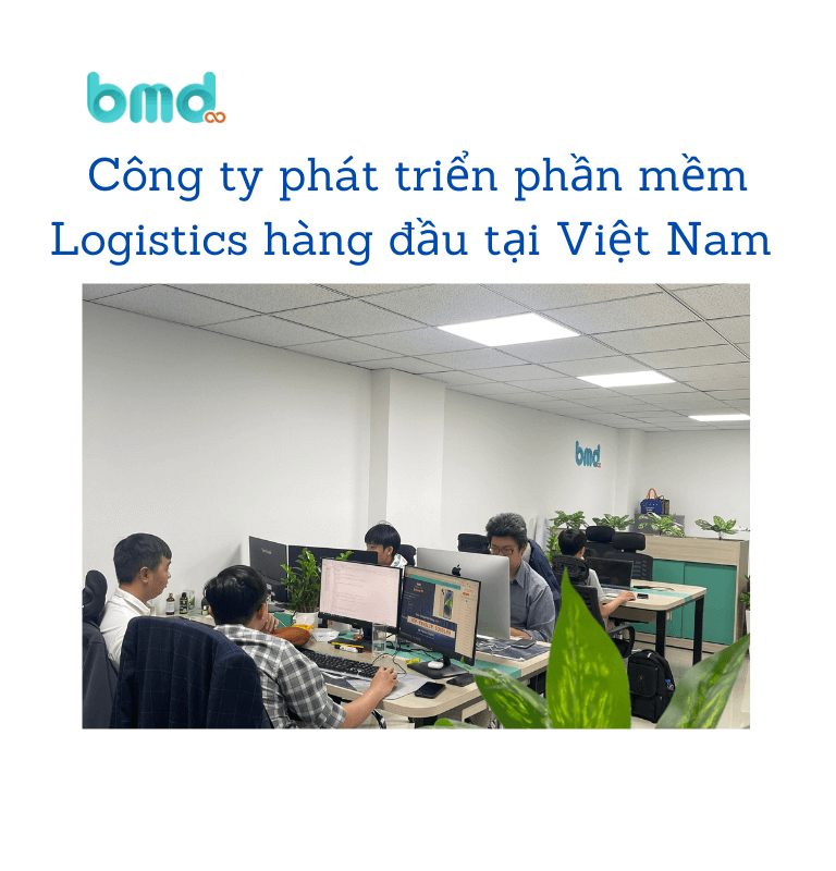 Công ty phát triển phần mềm Logistics hàng đầu tại Việt Nam 