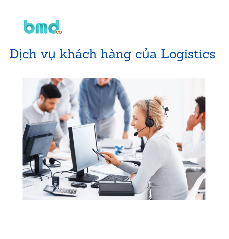 Dịch vụ khách hàng của Logistics 