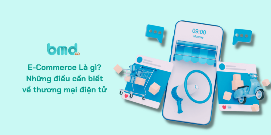 E-Commerce Là gì? những điều cần biết về thương mại điện tử