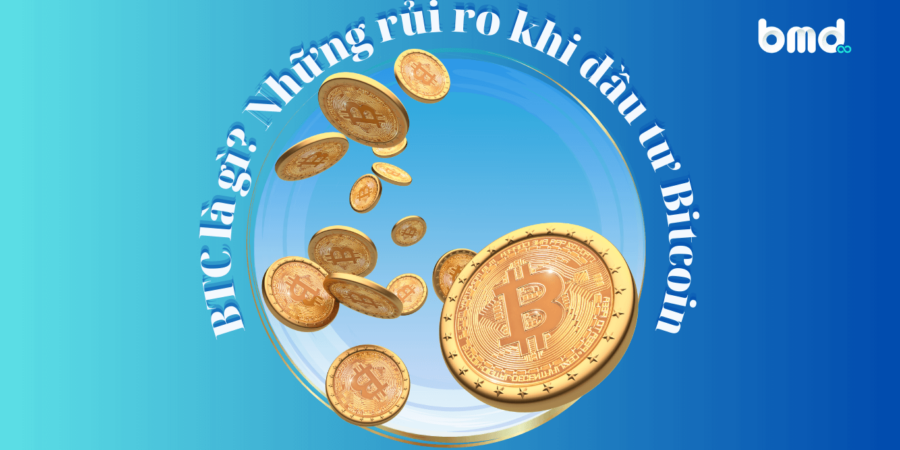 btc-la-gi-nhung-rui-ro-khi-dau-tu-bitcoin