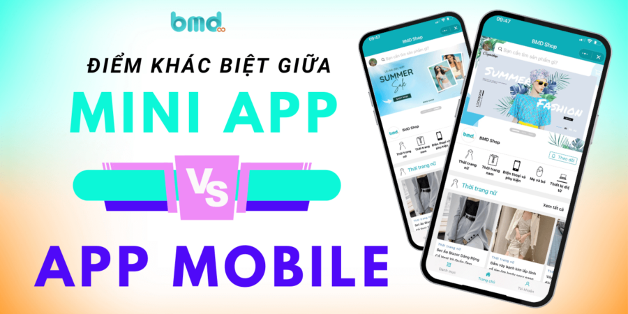 diem-khac-biet-giua-mini-app-va-app-mobile-la-gi